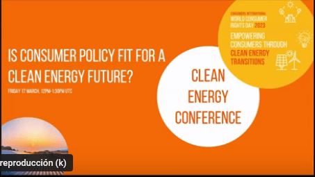 Consumers International Clean Energy Conference – Is Consumer Policy Fit for a Clean Energy Future
