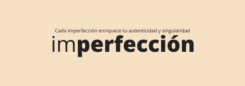 Abrazando la imperfección